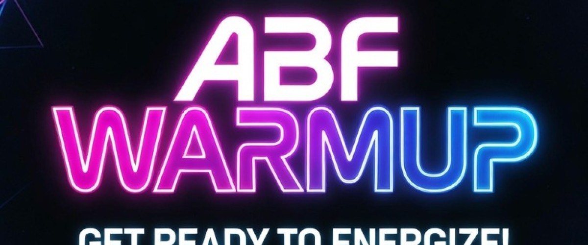 NEW SHOW ALERT: ABF WARMUP – GET READY TO ENERGIZE!